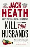 Kill your husbands