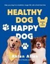 Healthy dog happy dog