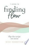 7 steps to finding flow: Nicky Rowbotham.