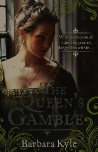 The queen's gamble: Barbara Kyle.