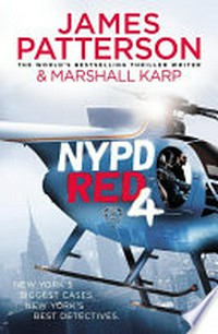NYPD Red 4: James Patterson & Marshall Karp.