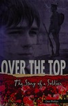Over the top : the story of a soldier.