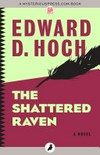 The shattered raven: Edward D. Hoch.