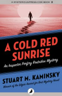 A cold red sunrise: Stuart M. Kaminsky.