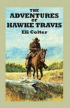 The adventures of Hawke Travis