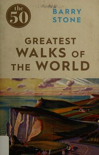 The 50 greatest walks of the world