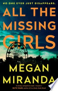 All the missing girls: Megan Miranda.
