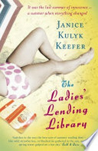 The ladies' lending library: Janice Kulyk Keefer.