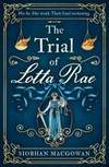 The trial of Lotta Rae