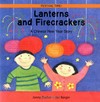 Lanterns and firecrackers : a Chinese New Year story.