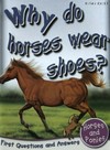 Why do horses wear shoes? Jinny Johnson.