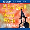 A bad spell for the worst witch