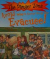 Avoid being a Second World War evacuee! written by Simon Smith ; illustrated by David Antram.