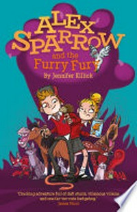 Alex Sparrow and the furry fury: Jennifer Killick.
