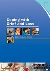 Coping with grief and loss: edited by Justin Healey.