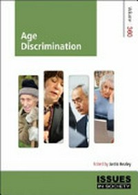 Age discrimination: edited by Justin Healey.
