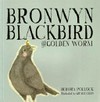 Bronwyn blackbird and the golden worm