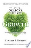 The four seasons of the heart: Growth 