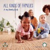 All Kinds of Families: A My Family Book.