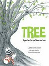Tree : a gentle story of love and loss