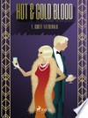 Hot & cold blood: F. Scott Fitzgerald.