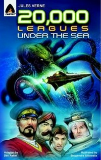 20,000 leagues under the sea: Jules Verne ; adapted by Dan Rafter ; illustrated by Bhupendra Ahluwalia.